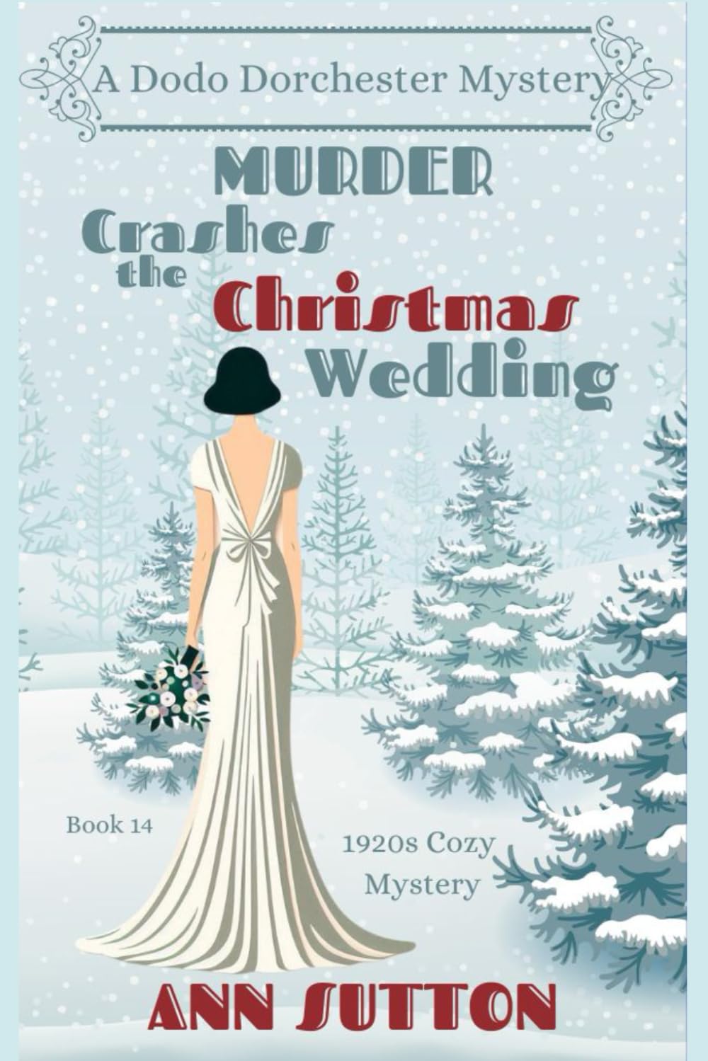 Murder Crashes The Christmas Wedding: A Dodo Dorchester Mystery