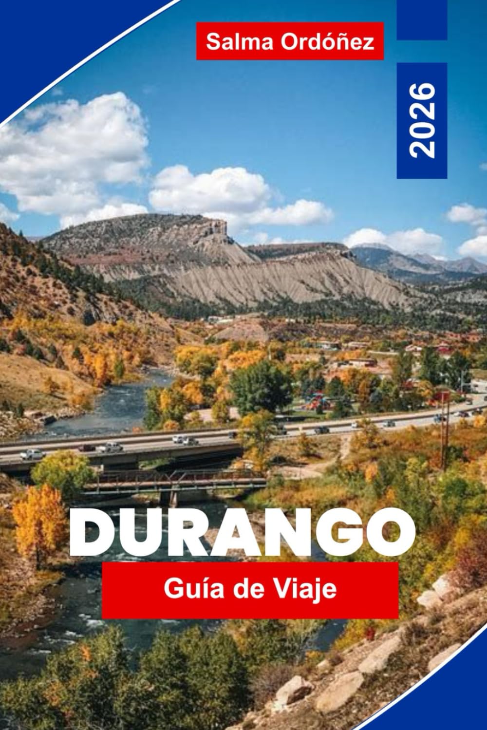 Durango Guía de viaje 2026: Explora senderos de montaña, ferrocarriles históricos, cultura local, aventuras al aire libre y consejos prácticos para tu escapada a Colorado