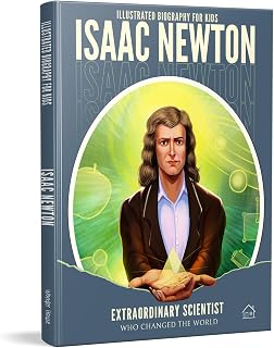 Isaac Newton (Illustrated Biography for Kids)