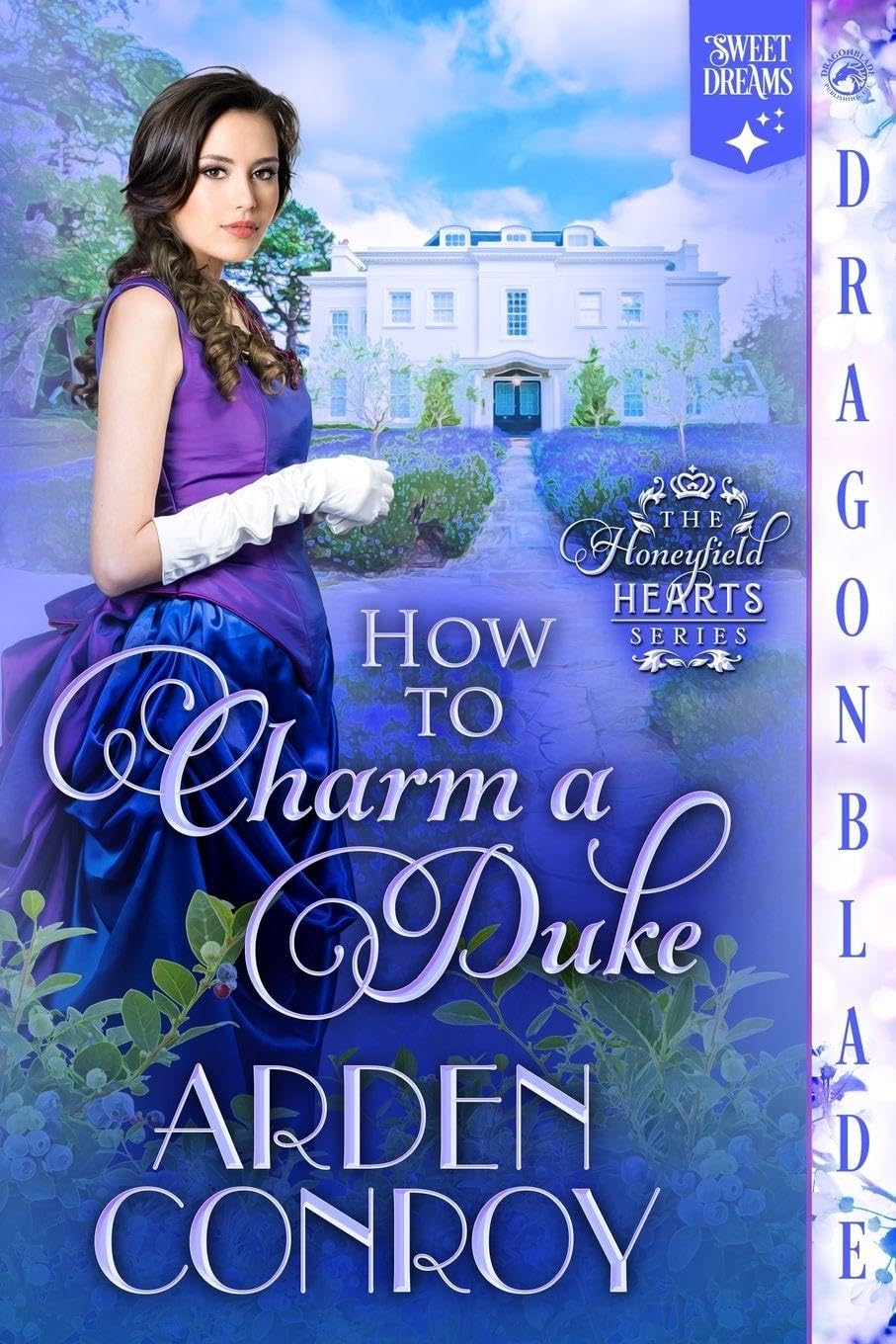 How to Charm a Duke: A Regency Historical Romance: 1 (Honeyfield Hearts)