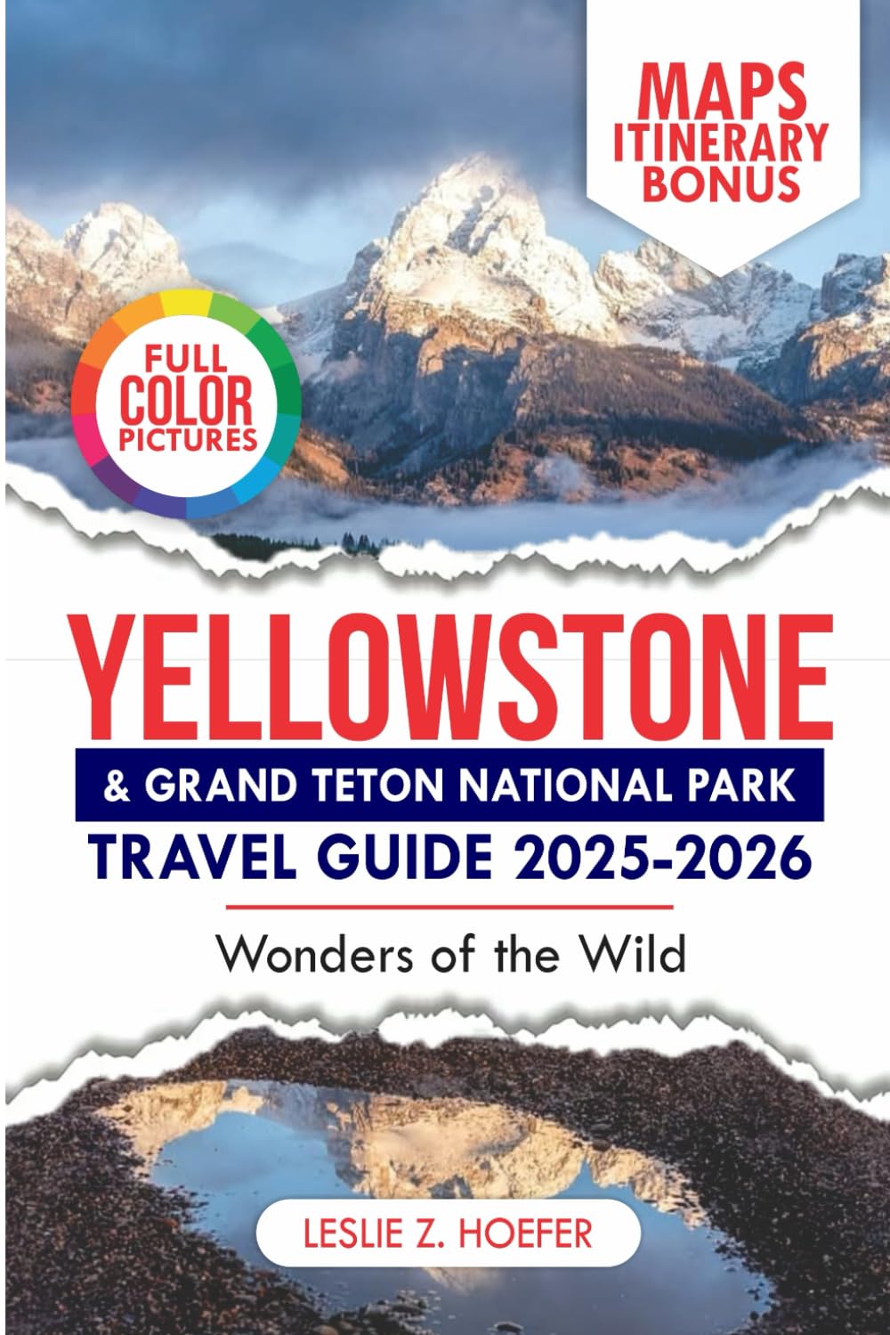Yellowstone and Grand teton National Park Travel Guide 2025-2026: Wonders of the Wild (ExploreNow Travel Series) Yellowstone and Grand teton National Park Travel Guide 2025-2026: Wonders of the Wild (ExploreNow Travel Series)
