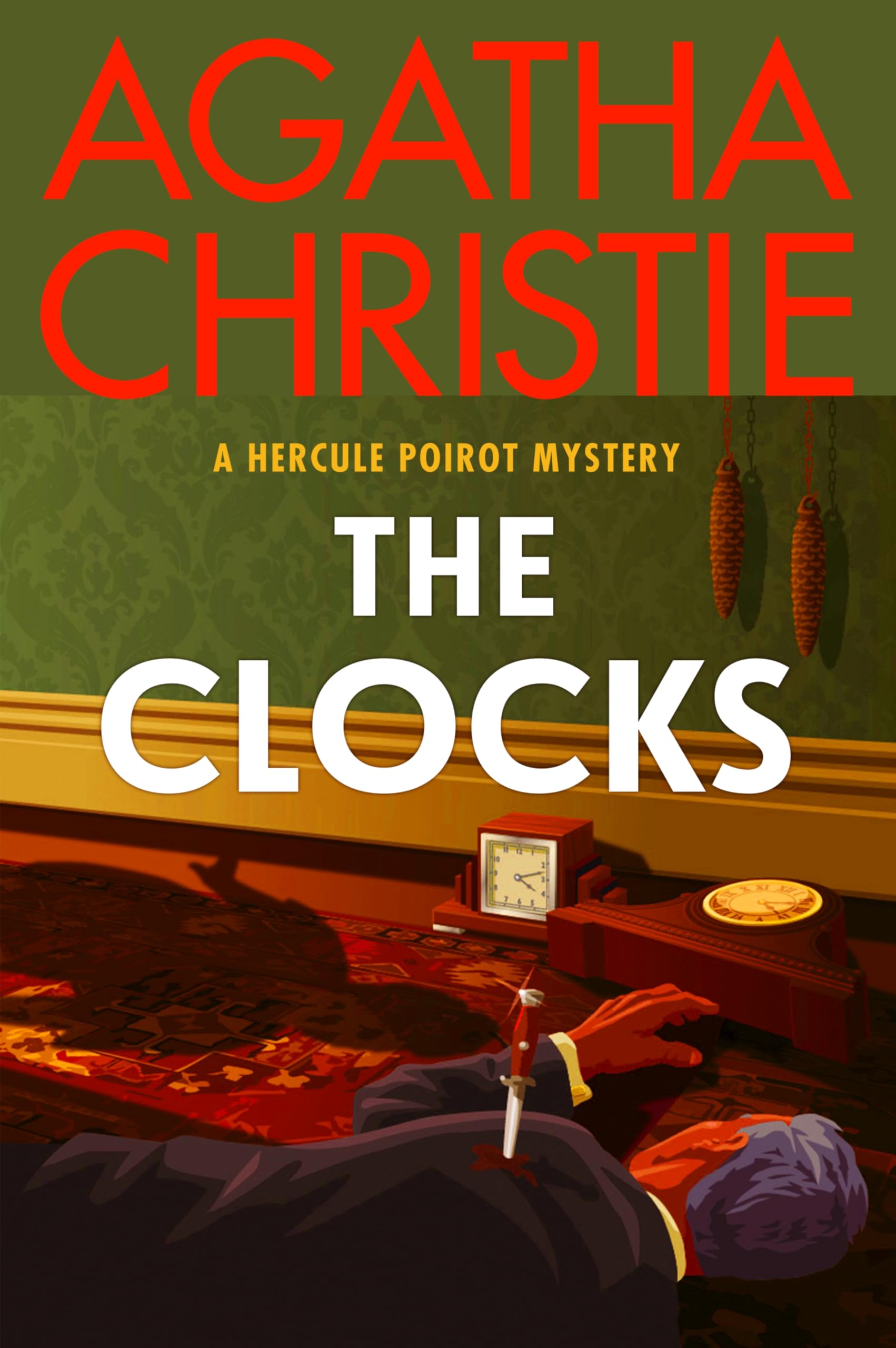 The Clocks: A Hercule Poirot Mystery: The Official Authorized Edition (Hercule Poirot Mysteries, 33)