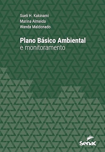 Plano Básico Ambiental e monitoramento (Série Universitária)