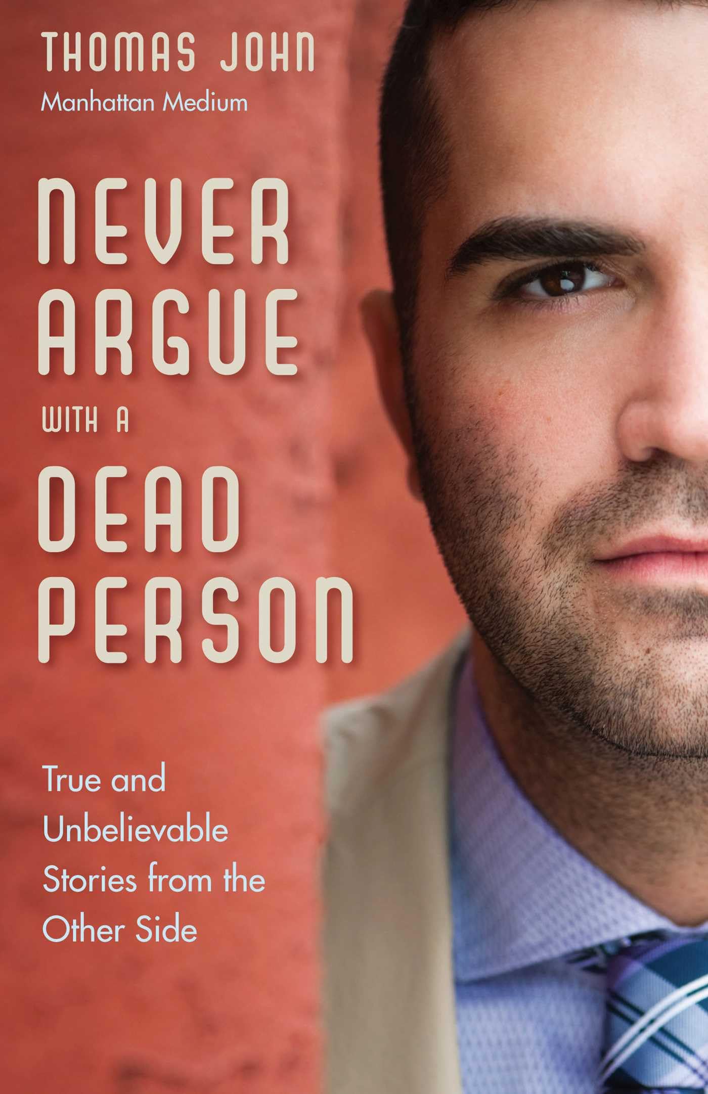 Buy Never Argue with a Dead Person — BookShops.in