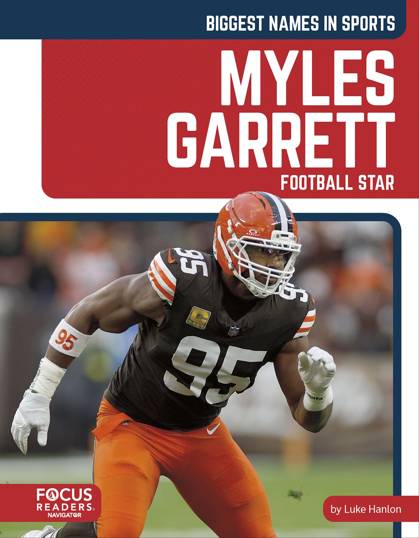 Myles Garrett: Football Star (Biggest Names in Sports Set 8)