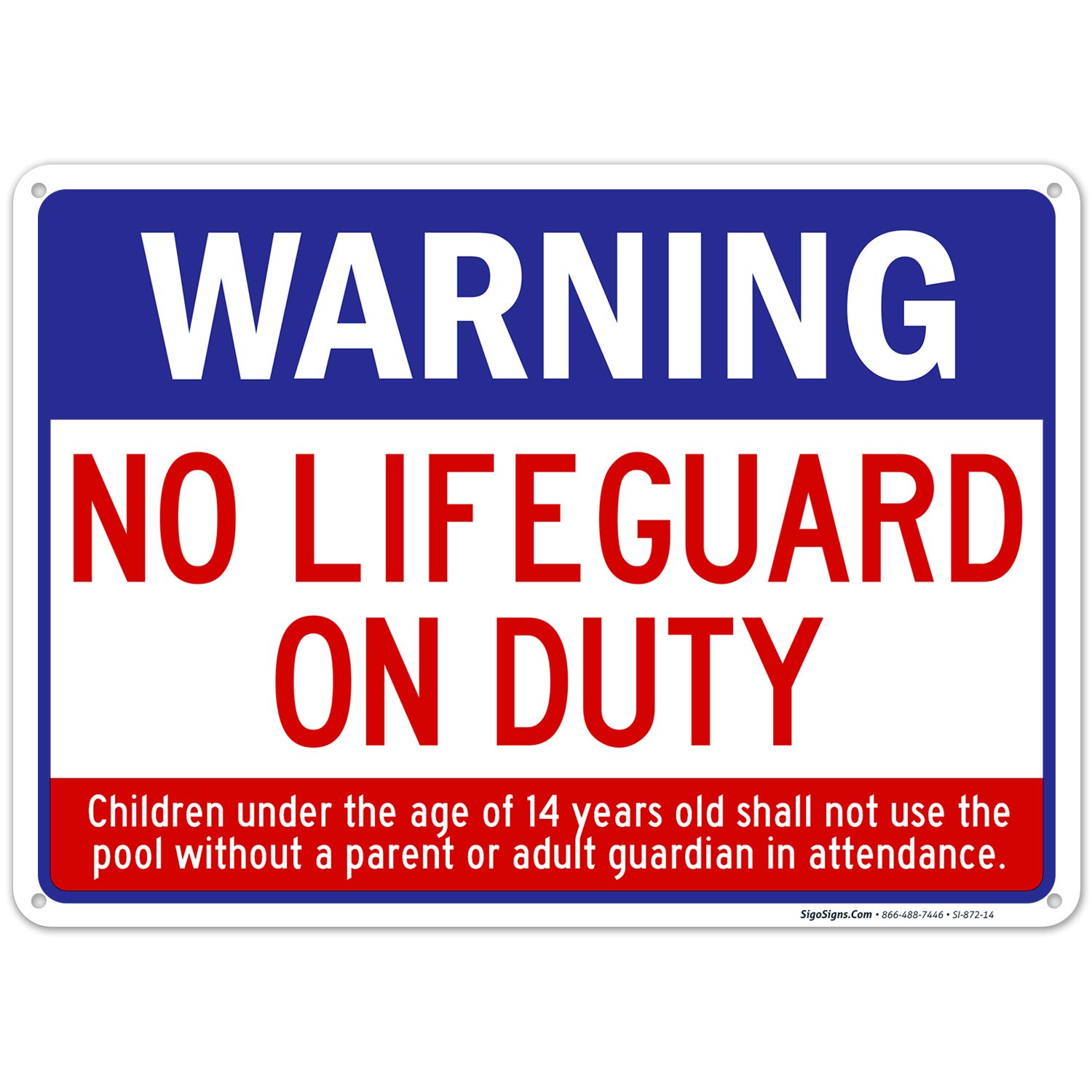 Sigo Signs Swimming Pool Warning No Lifeguard On Duty Pool 10x14 Inches, Rust Free .040 Aluminum, Fade Resistant, Made in USA