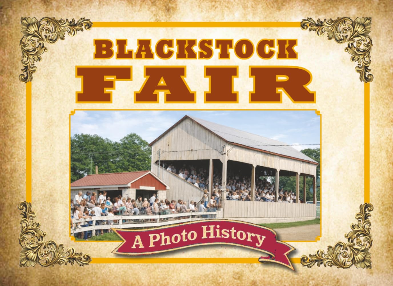 BLACKSTOCK FAIR: A Photo History