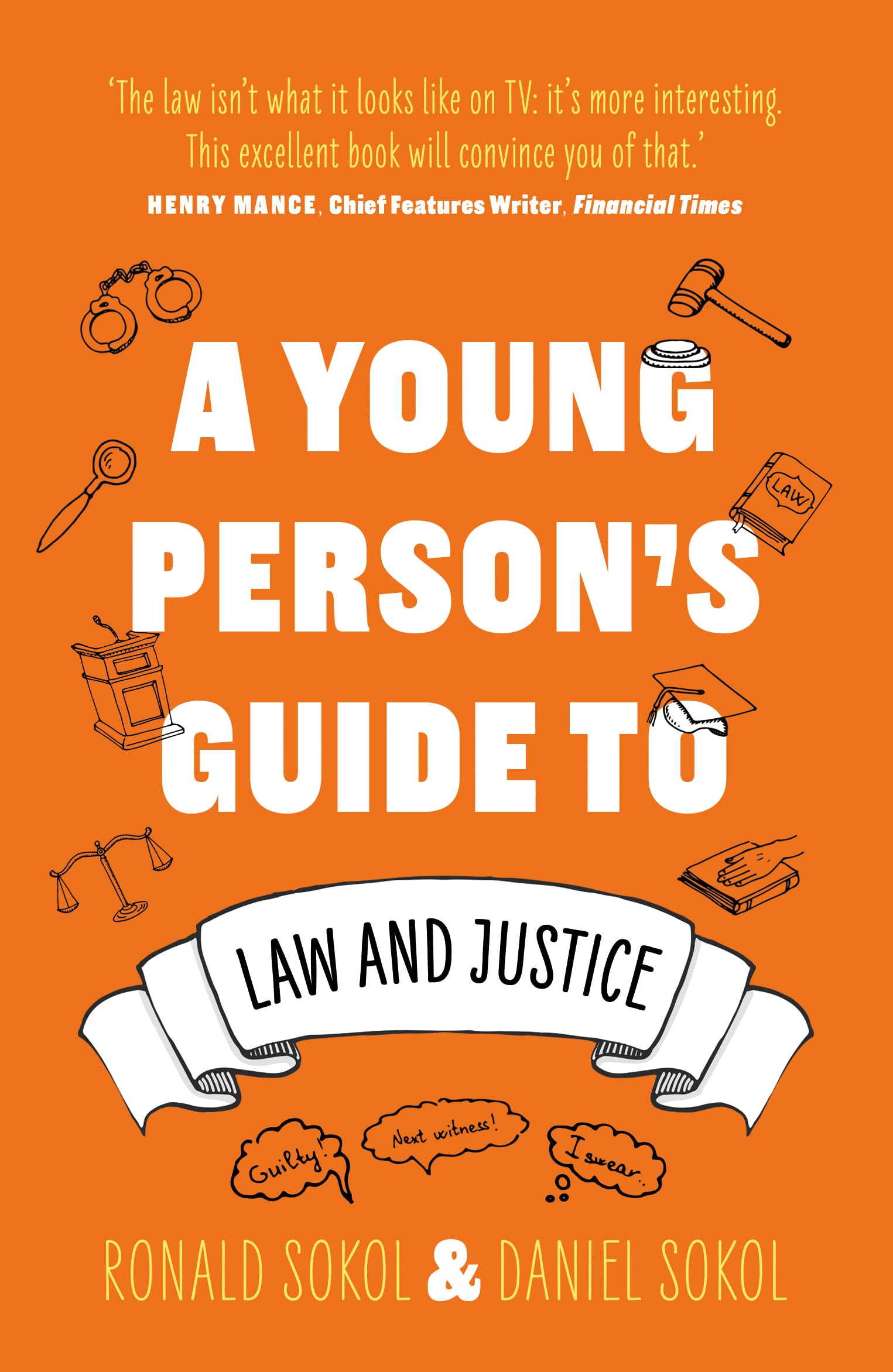 A Young Persons Guide to Law and Justice by Daniel Sokol, Ro... - 9781835740279