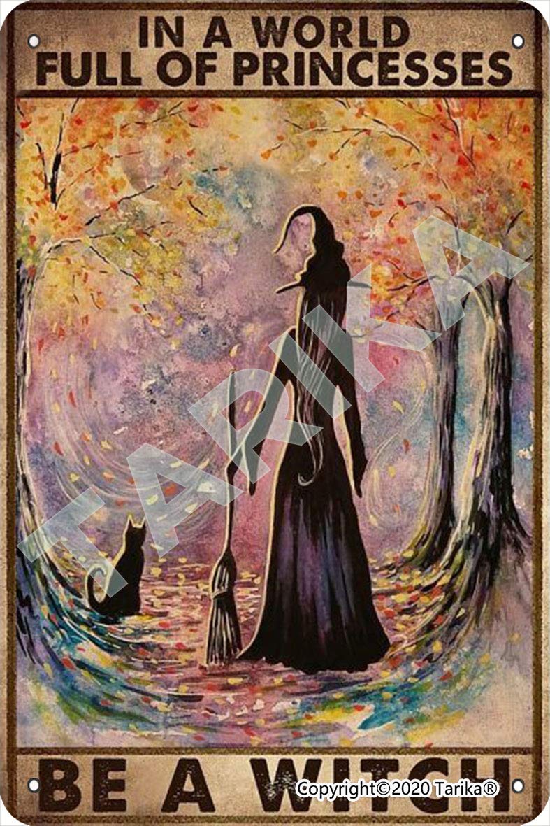 Tarika Multicolor In A World Full Of Princesses Be A Witch 20X30 Cm Iron Retro Look Decoration Poster Sign For Home Kitchen Bathroom Farm Garden Garage Inspirational Quotes Wall Decor