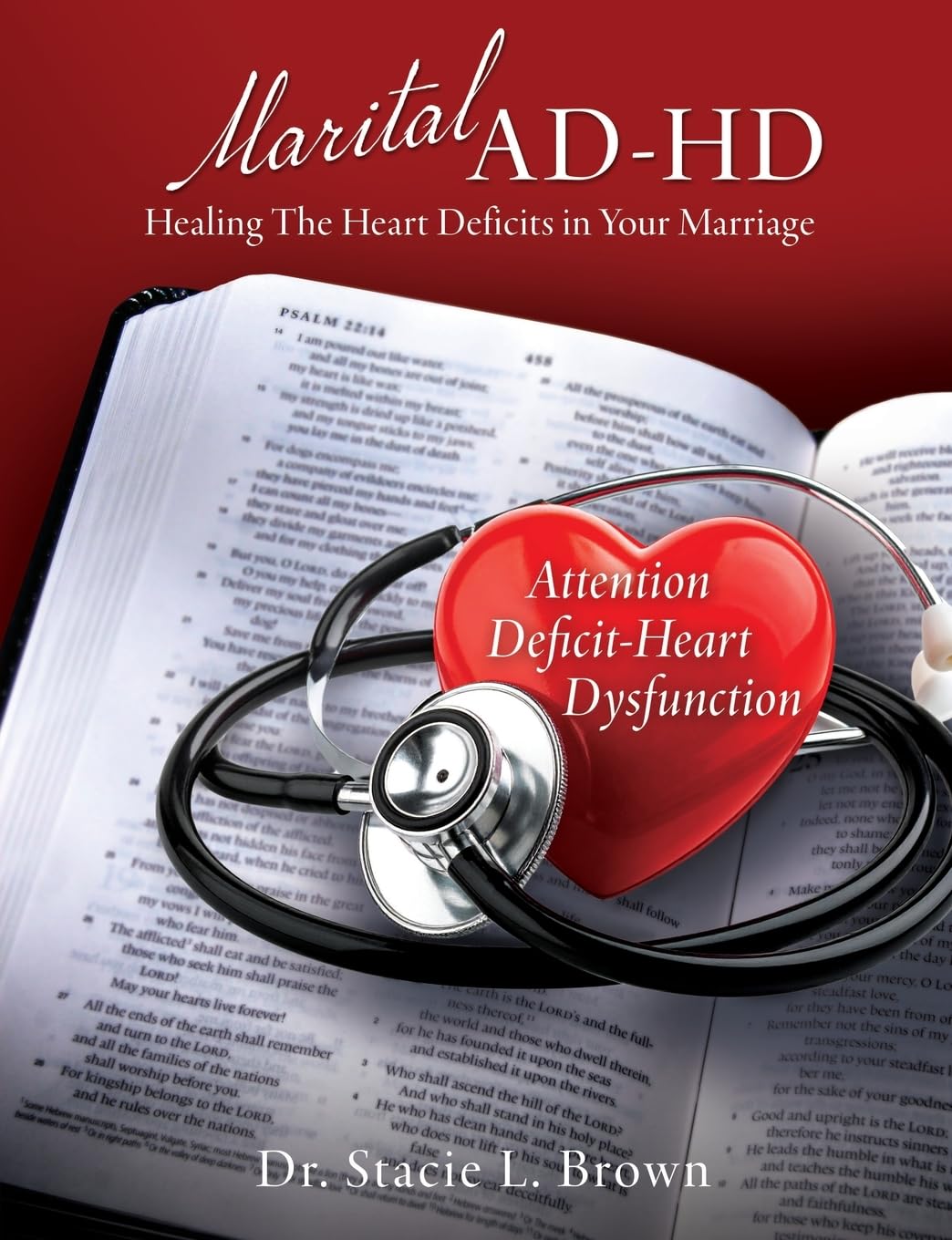 Marital AD-HD: Healing The Heart Deficits in Your Marriage: 0