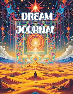 Dream Journal: Record, Reflect & Understand Your Dreams: Includes Dream Symbols Guide, Recall Tips, Reflection Prompts, and Interpretation Pages for Deeper Dream Insight— Large 8.5x11 Dream Diary