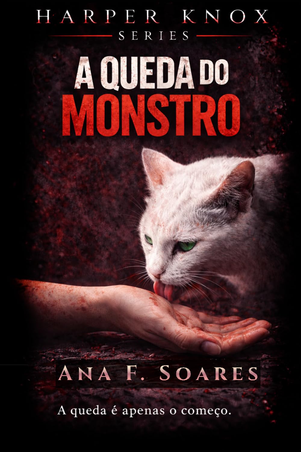 #3 - A Queda do Monstro: Slow-burn Dark Romance: 5 (HARPER KNOX SERIES - Português)