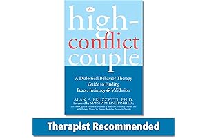 The High-Conflict Couple: A Dialectical Behavior Therapy Guide to Finding Peace, Intimacy, and Validation