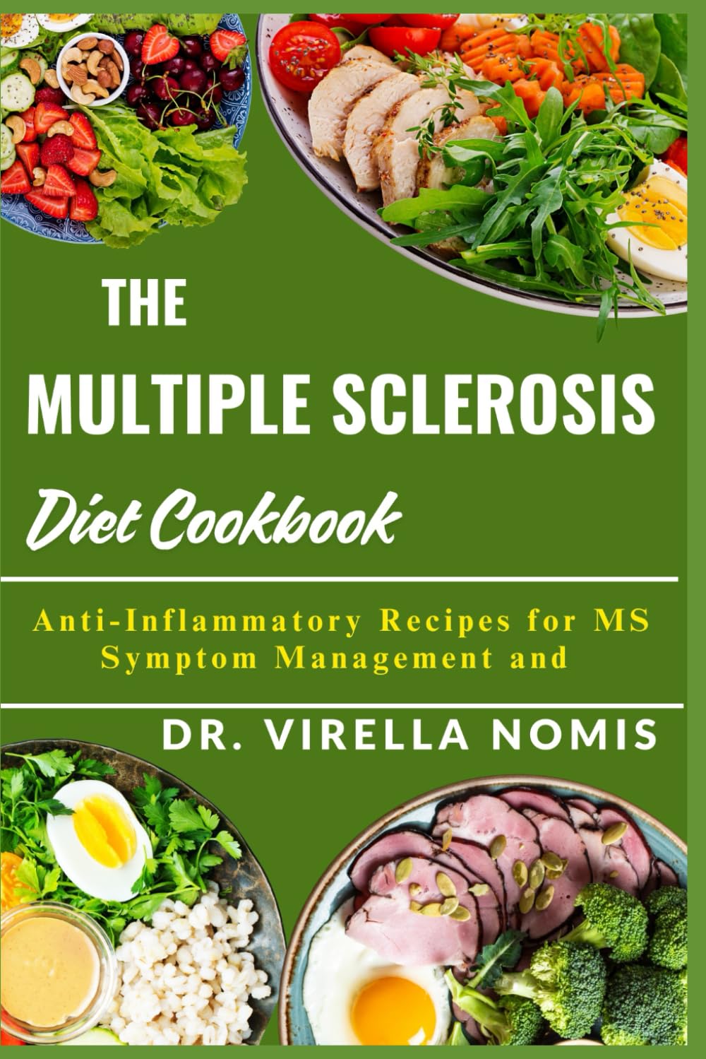 THE MULTIPLE SCLEROSIS DIET COOKBOOK