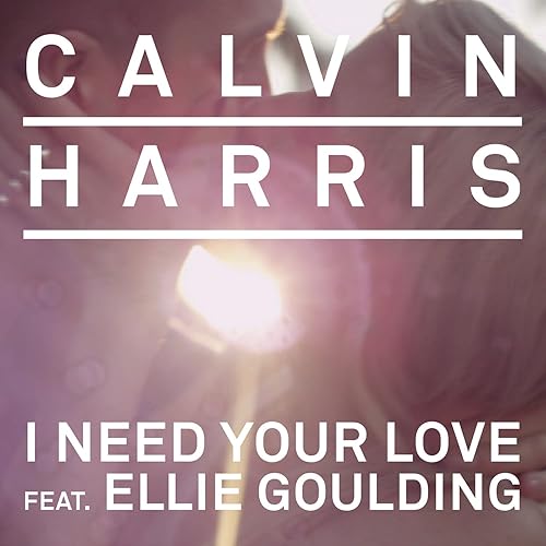 Amazon Music Calvin Harrisのi Need Your Love Amazon Co Jp