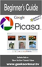 Picasa 3.9 Beginner's Guide with 26 Video Lessons