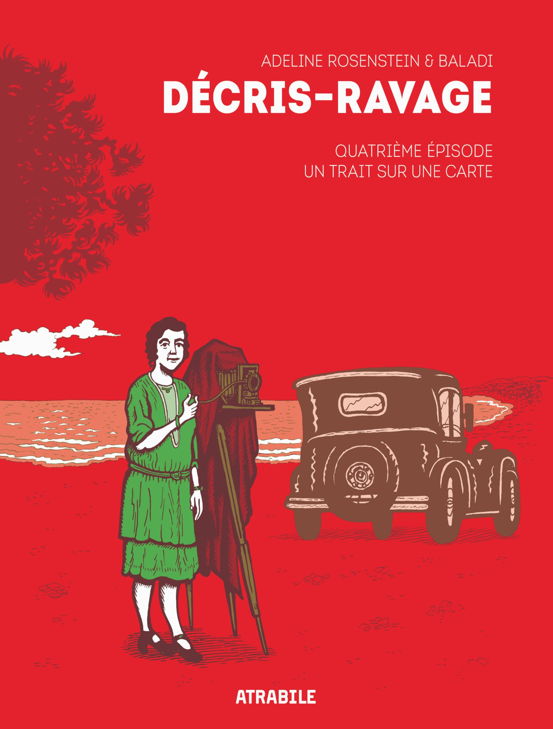 Atrabile Editions Bande dessinée Décris-ravage tome 4:Un trait sur une carte