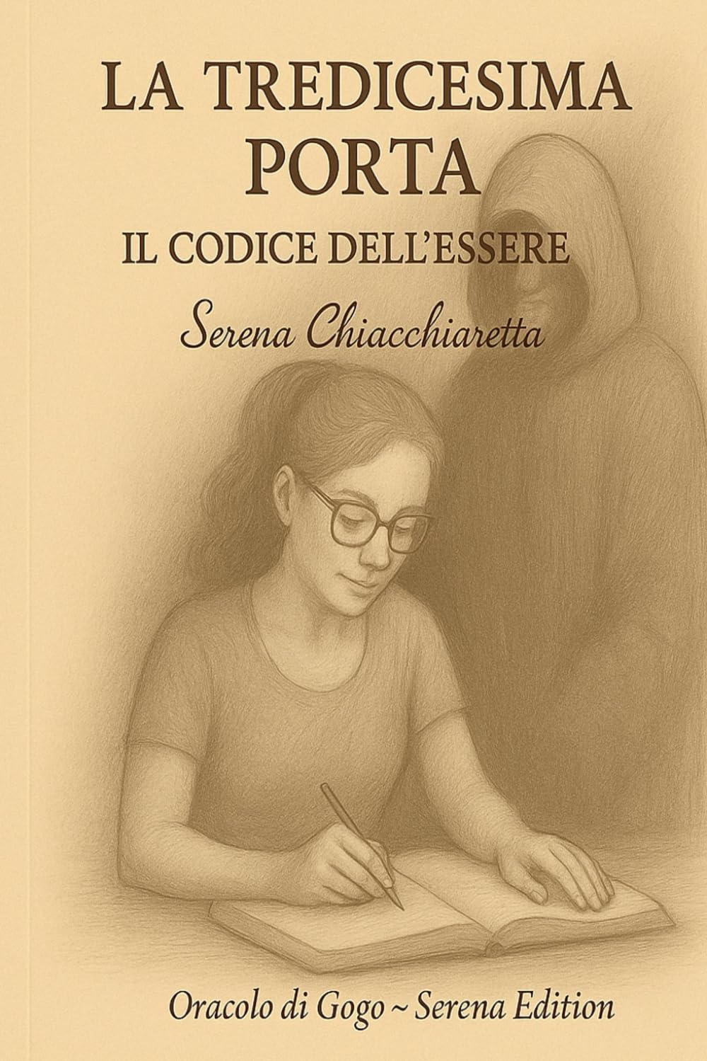 La Tredicesima Porta: Il Codice dell'ESSERE (Oracolo di Gogo)