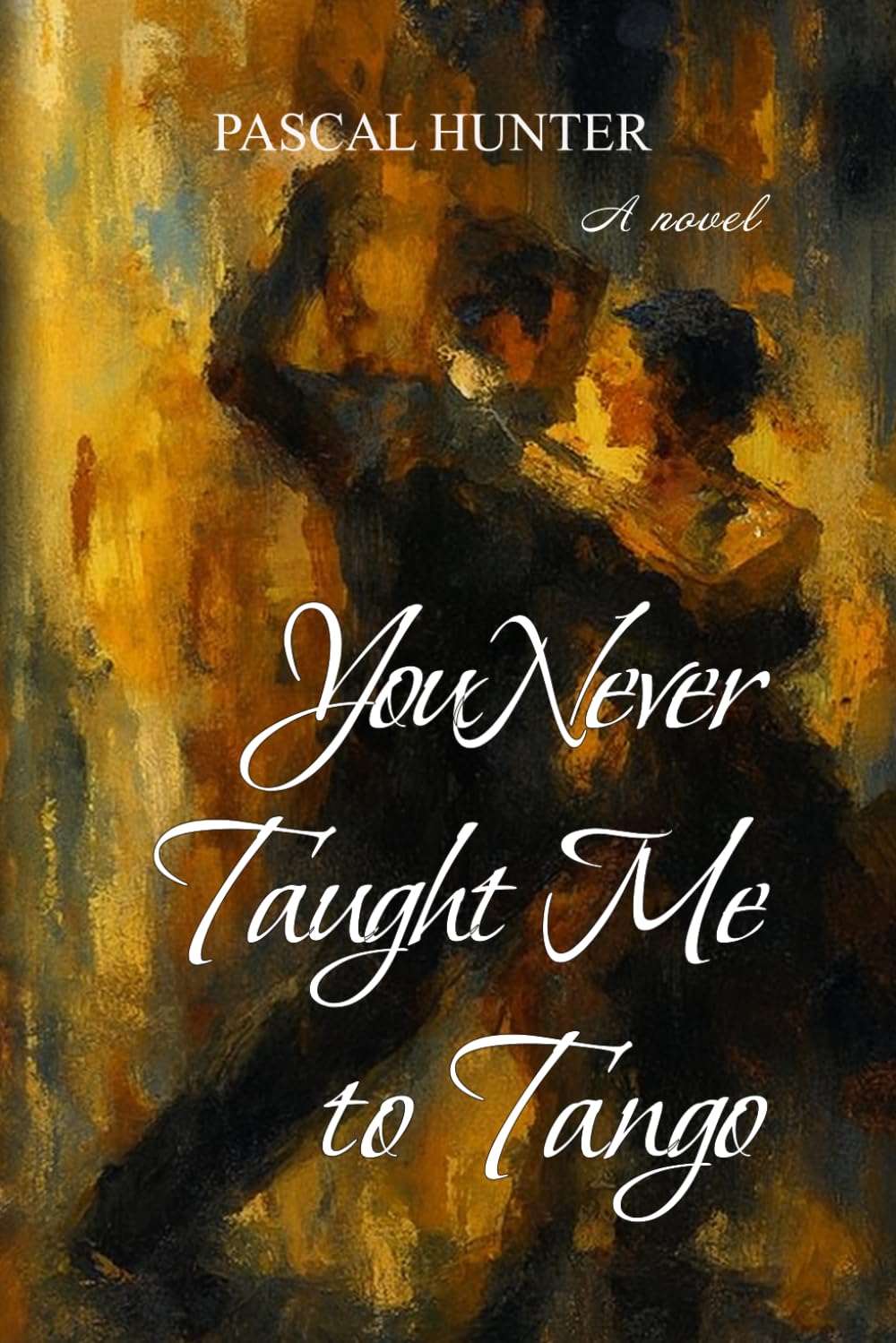 You Never Taught Me to Tango