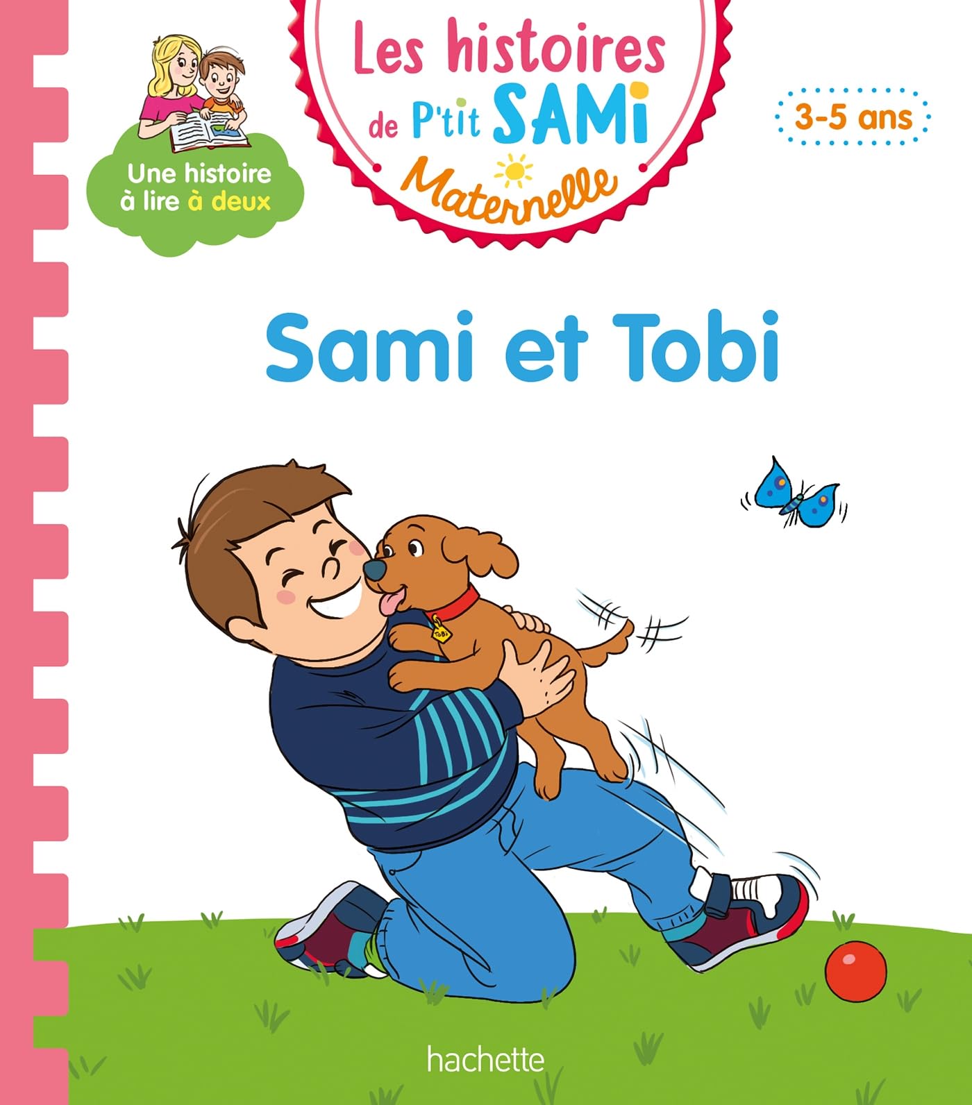 Les histoires de P'tit Sami Maternelle (3-​5 ans) : Sami et Tobi