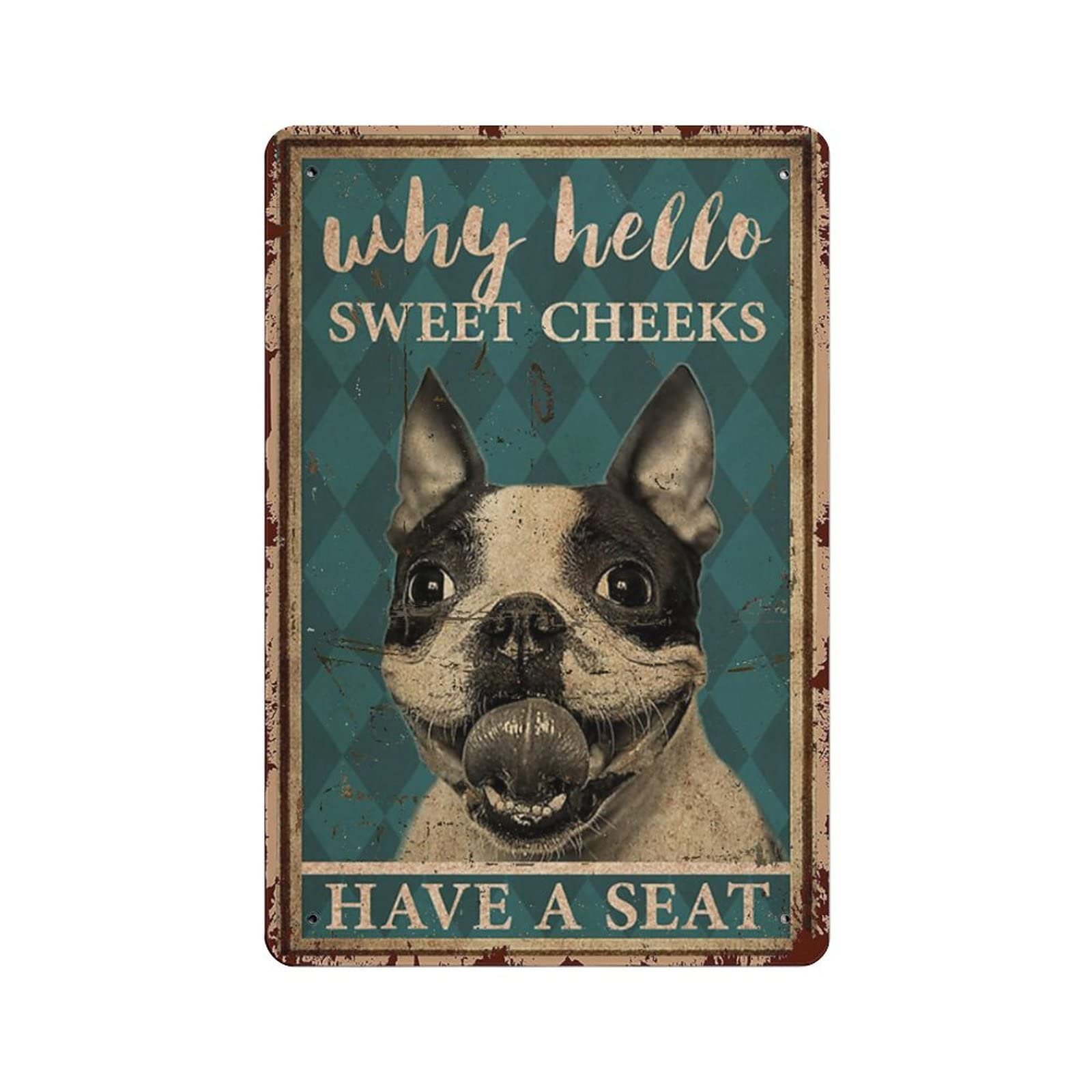 AOOEDM Hello Sweet Cheeks Dog Metal Tin Signs for Man Cave Funny Art Wall Plaque Kitchen Bar Sign Coffee Shop Garage Wall Decor Hanging Decor