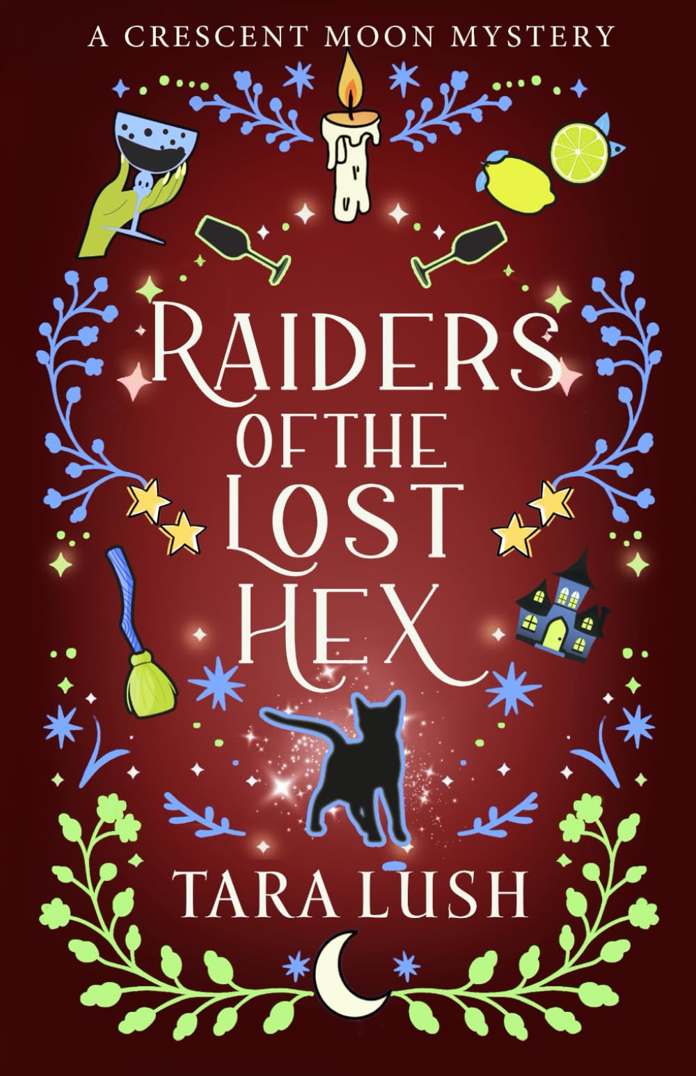 Raiders of the Lost Hex (Crescent Moon Mysteries)