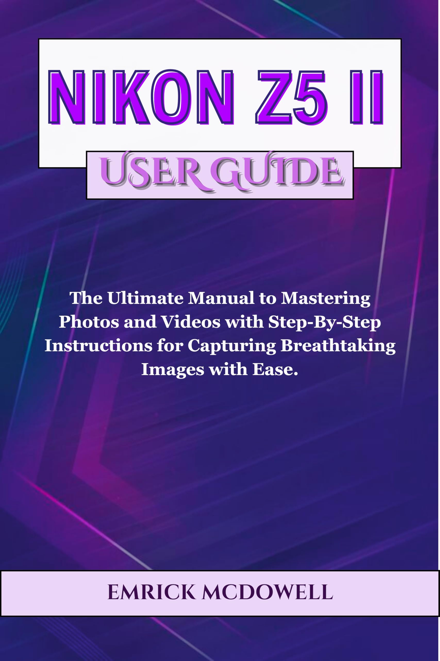 Guide Nikon Z5 II en anglais pour maîtriser la photo et vidéo