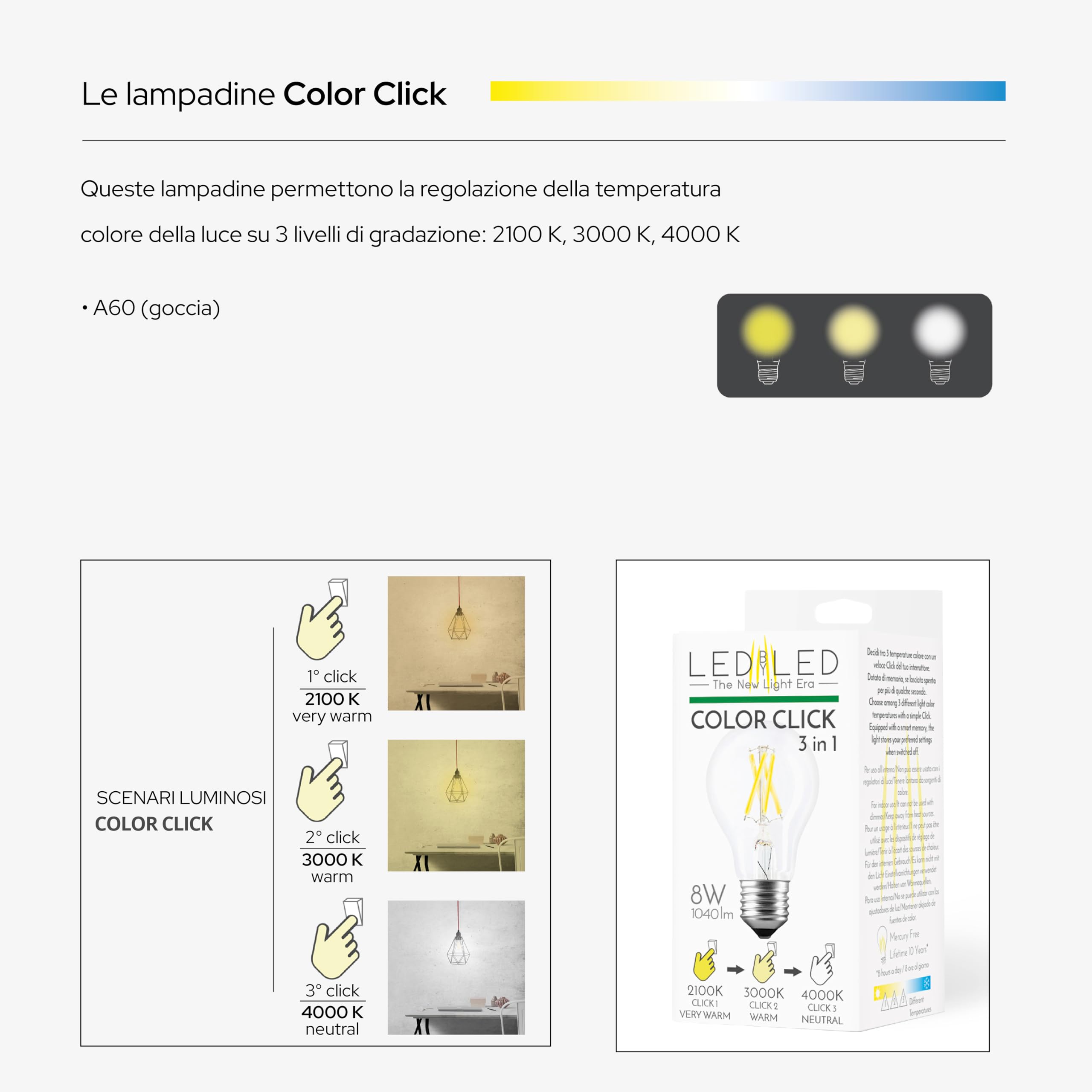 Lampadina Smart Goccia Color Click 8W, E27, Vetro Trasparente, Colore Variabile 2100-4000-6000K, filamento LED dritto, 960 Lumen, Pack 10 Pezzi