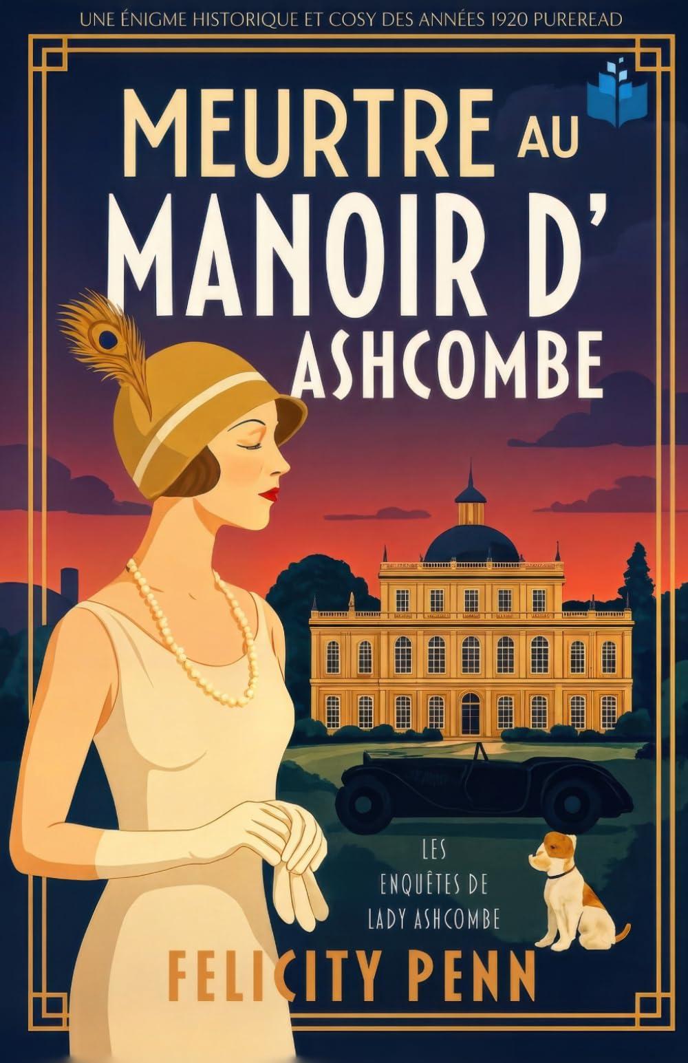Meurtre au Manoir d’ Ashcombe: Une enquête cosy dans l'Angleterre des années 1920 (Les Enquêtes de Lady Ashcombe)