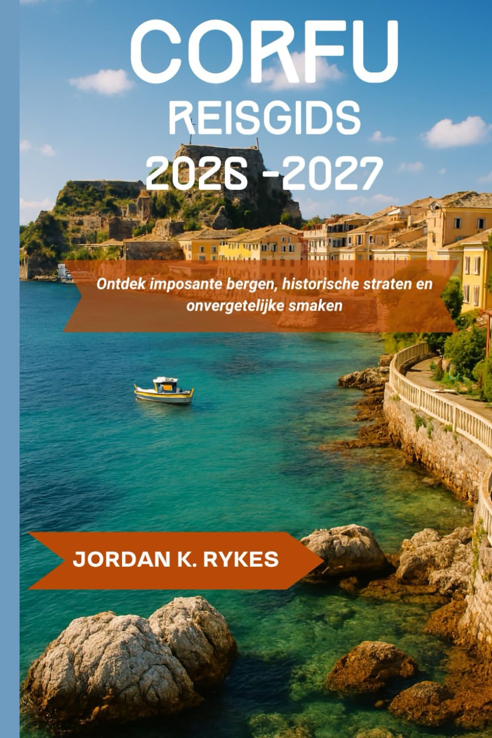 Corfu Reisgids 2026-2027: Ontdek imposante bergen, historische straten en onvergetelijke smaken