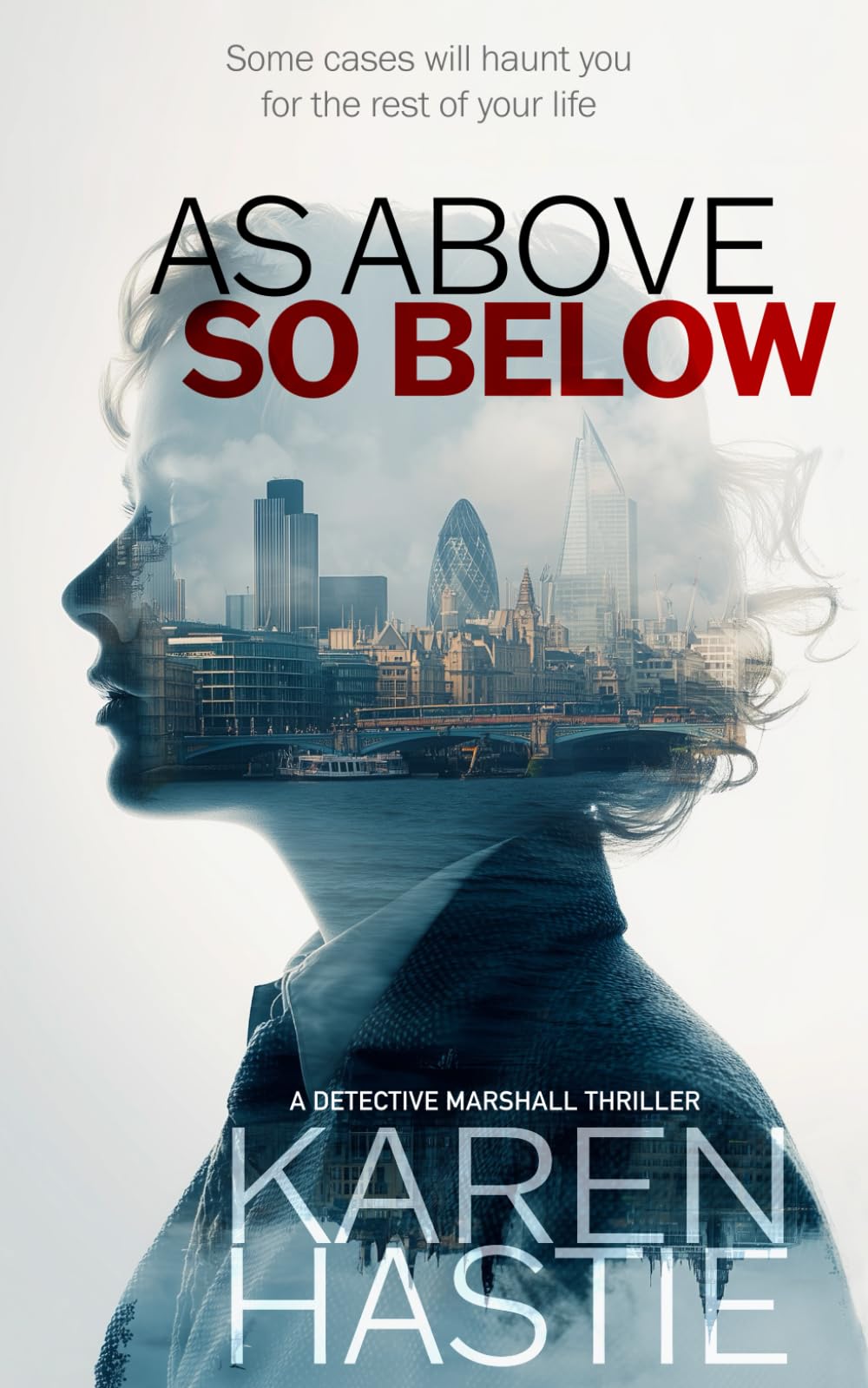 As above, so below: A Detective Marshall Thriller