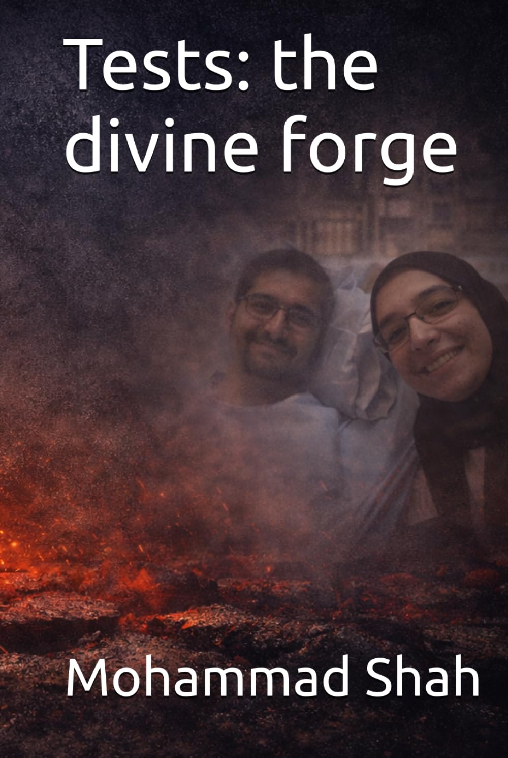Tests: the divine forge