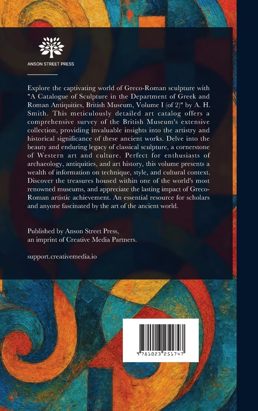 A Catalogue of Sculpture in the Department of Greek and Roman Antiquities, British Museum