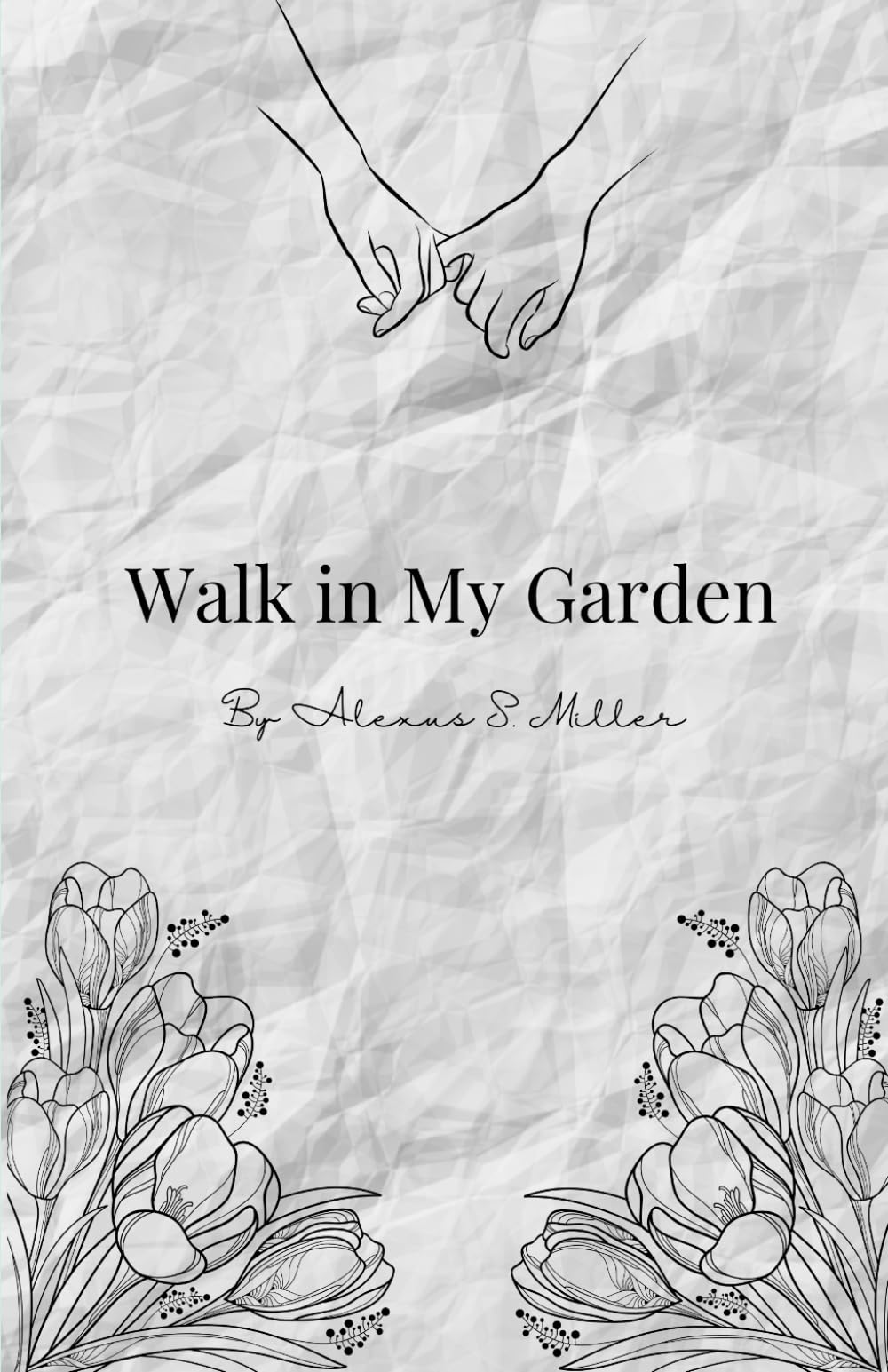 Walk in My Garden: Poetry
