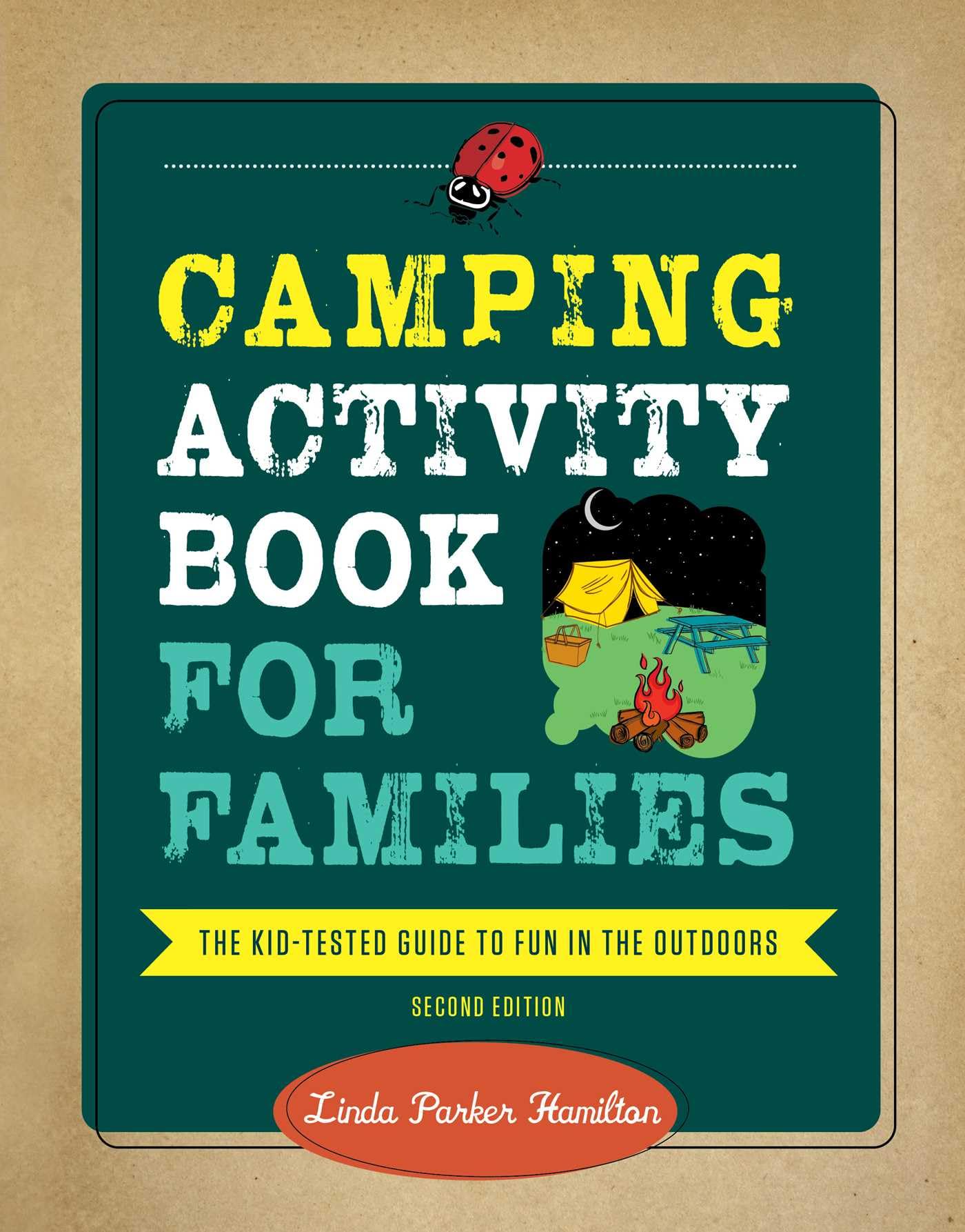 Buy Camping Activity Book for Families: The Kid-Tested Guide to Fun in the Outdoors — BookShops.in
