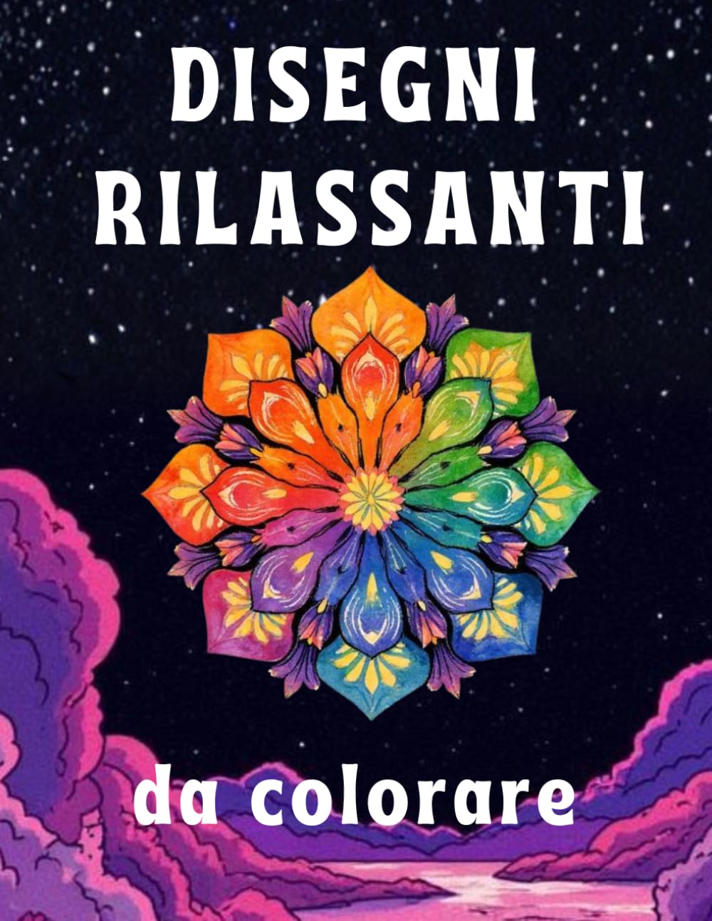 Disegni rilassanti da colorare: illustrazioni uniche fatte a mano per liberare la mente: Manda via lo stress colora e rilassati