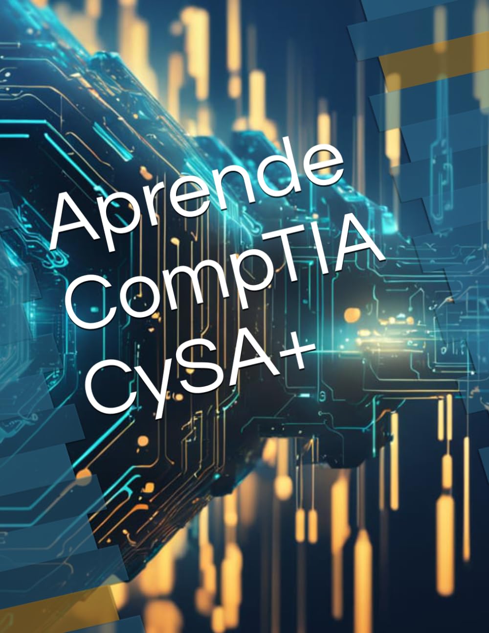 Aprende CompTIA CySA+ (Ruta Certificada)