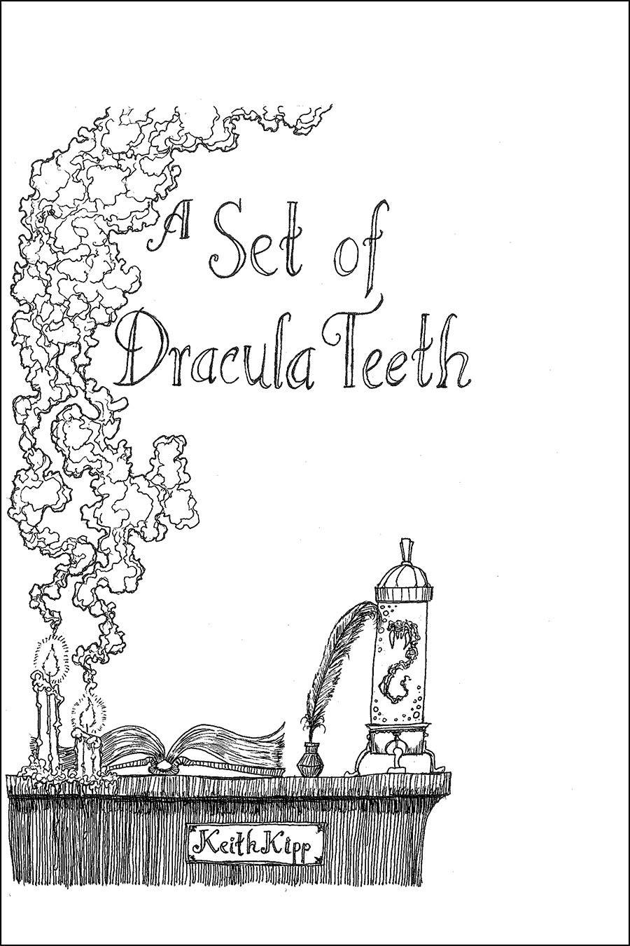 A Set of Dracula Teeth Keith Kipp 9781622495108 Books