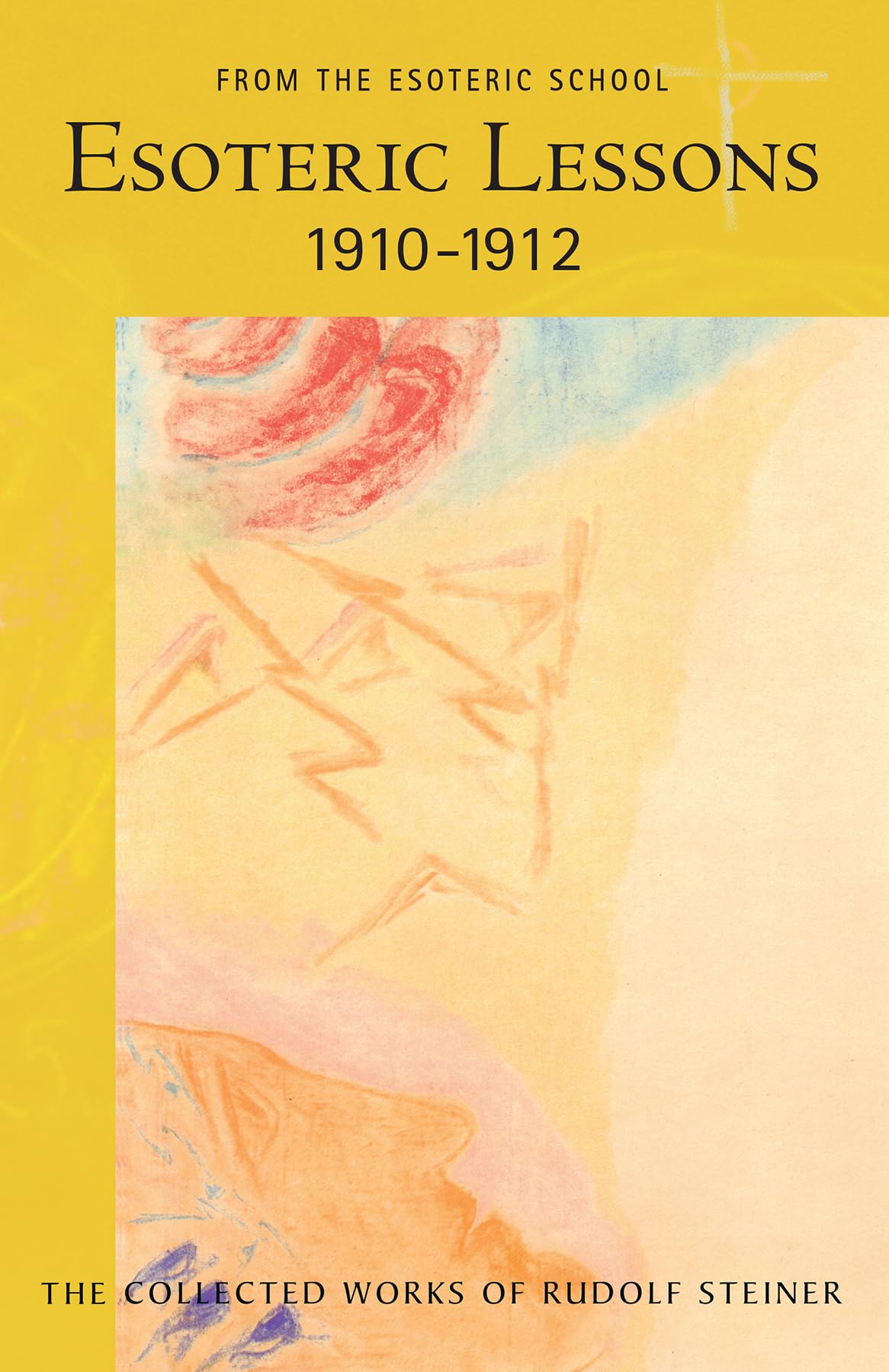 Esoteric Lessons 1910 - 1912 - 9780880106177