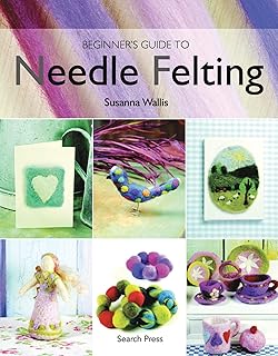 Beginner's Guide to Needle Felting - Buy now
