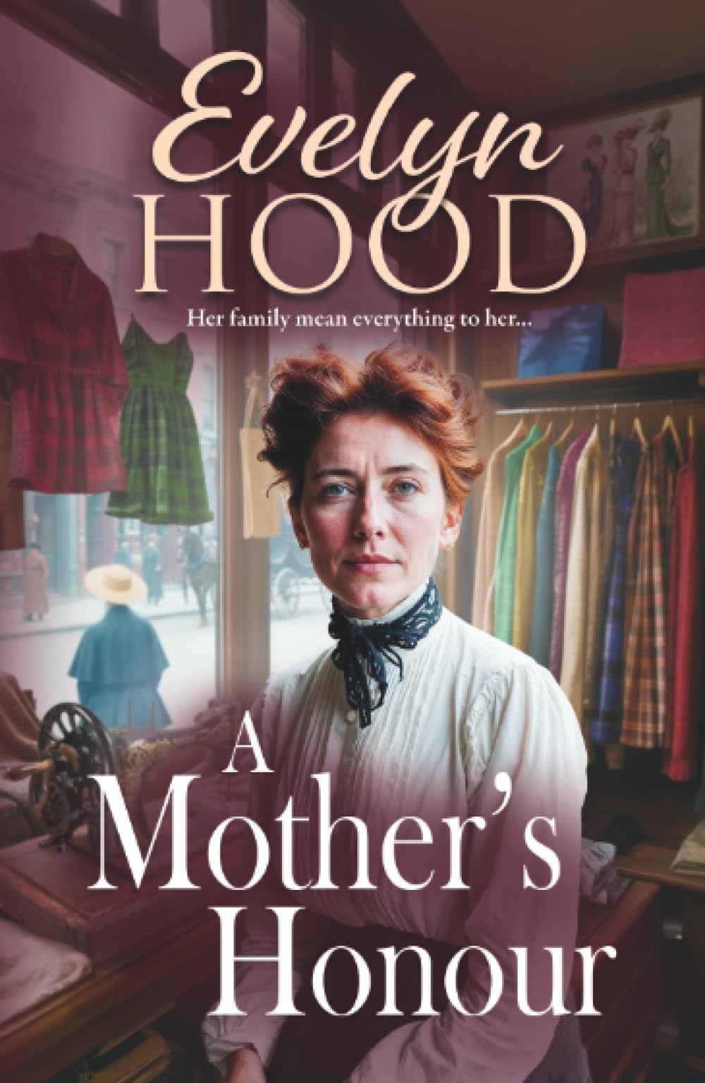 A Mother's Honour: The beginning of a moving Scottish saga series from Sunday Times bestseller Evelyn Hood (The Lennox Family Saga, 1)