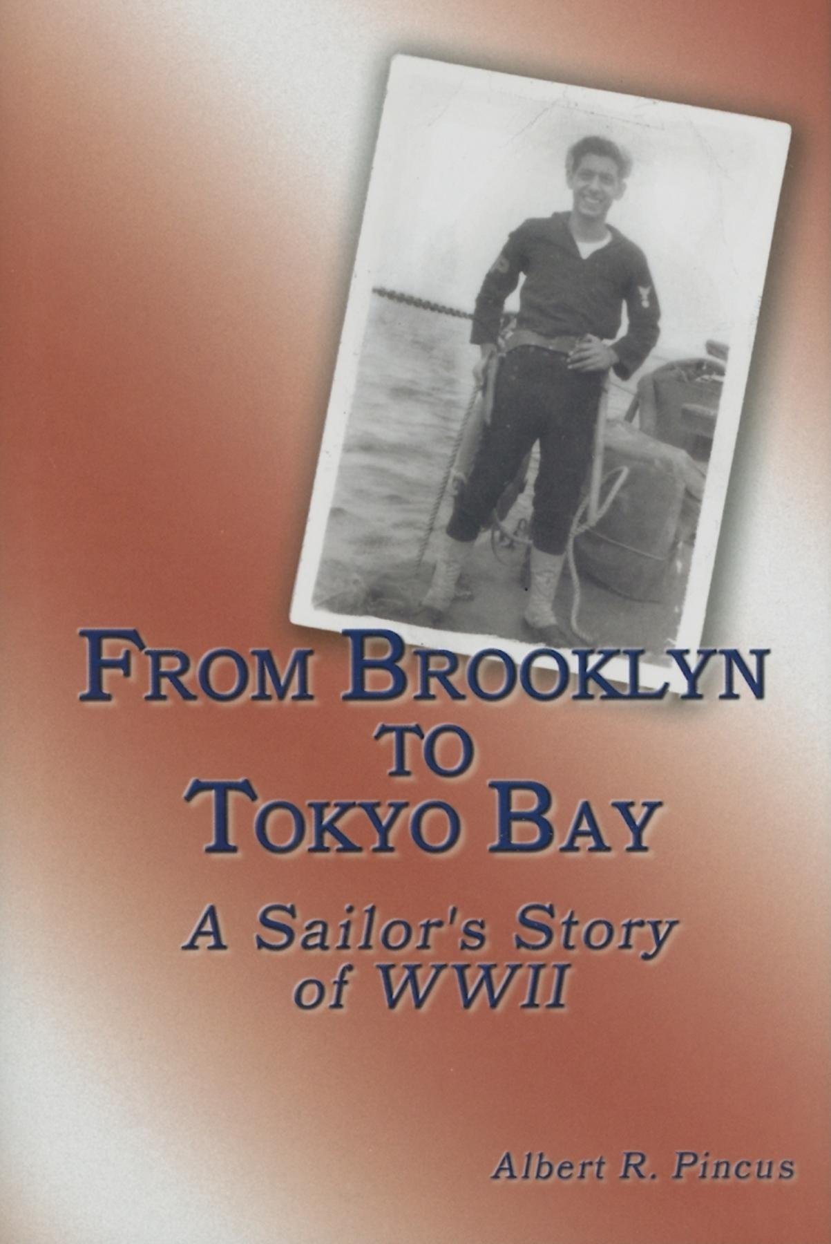 From Brooklyn to Tokyo Bay: A Sailor's Story of WWII