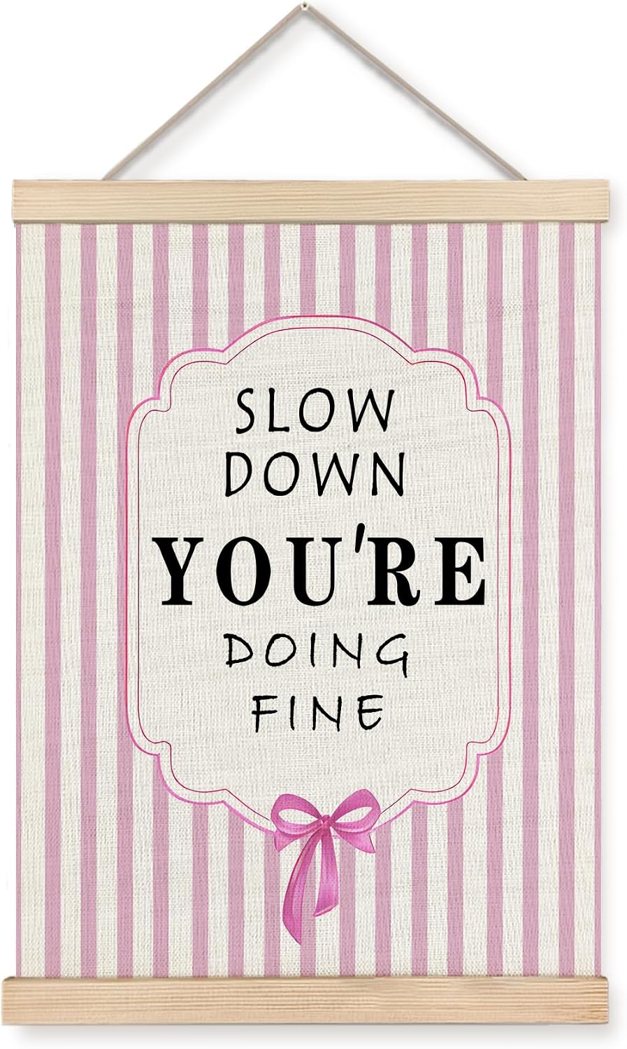 XUNLURY Pink Bow Slow Down You're Doing Fine Poster Hanger Frame, Retro Pink Positive Affirmations Canvas Wall Art, Daily Affirmations Wall Decor for Home Bedroom Living Room Classroom, 12x16 Inch