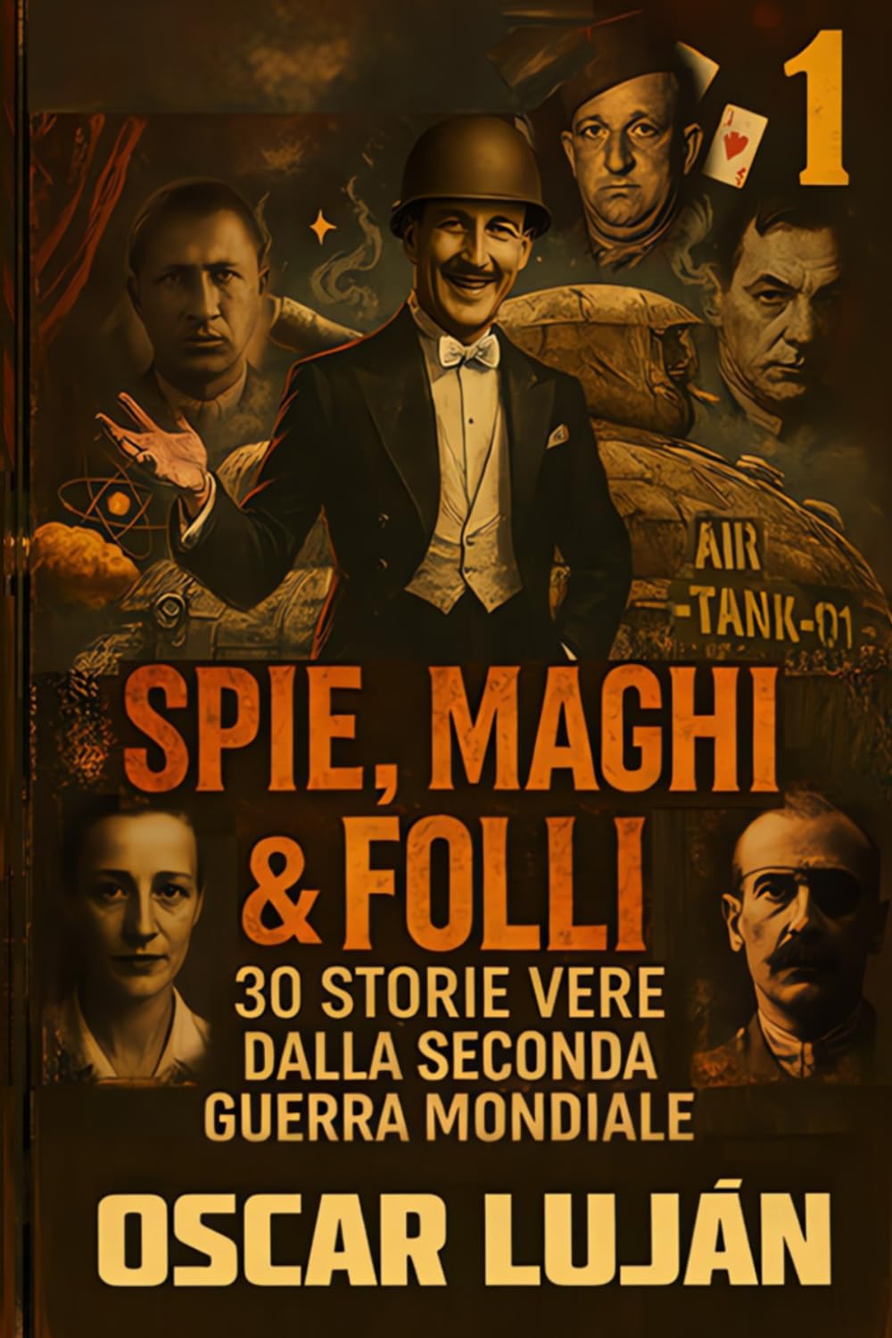 SPIE, MAGHI & FOLLI: Seconda guerra mondiale
