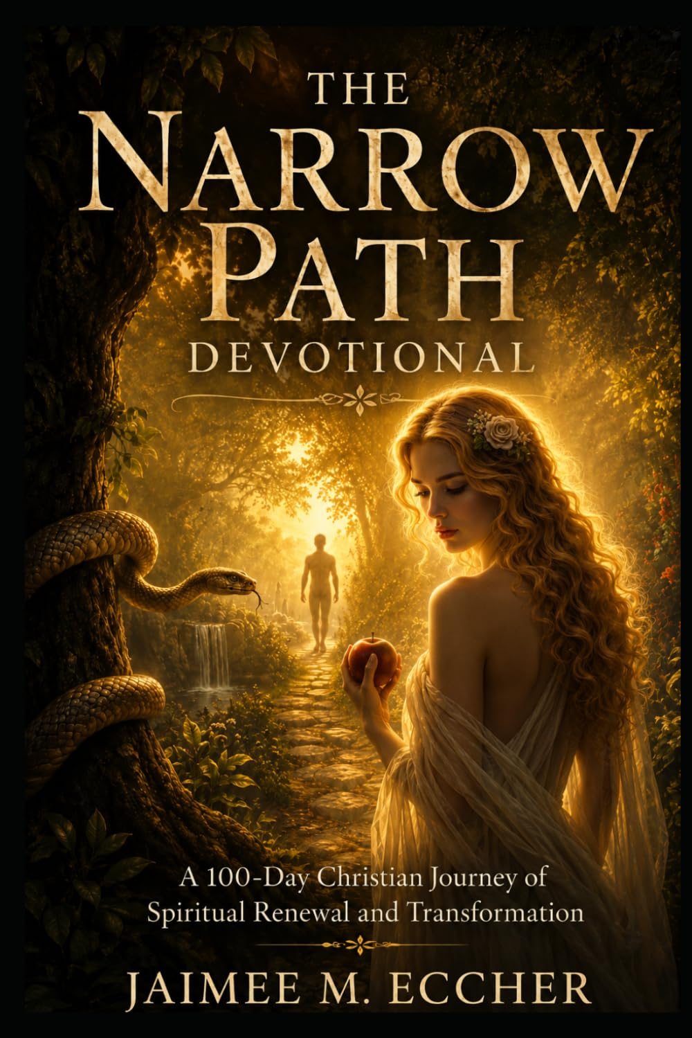 The Narrow Path Devotional: A 100 Day Christian Journey of Renewal and Transformation