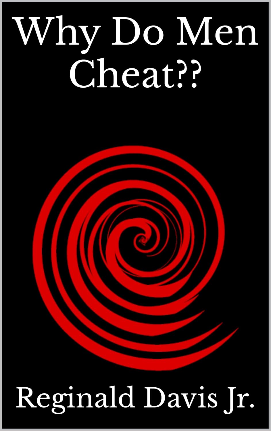 Amazon why do men cheat ebook davis jr reginald books
