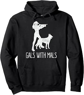 Gals With Mals Belgian Malinois Lover Pullover Hoodie