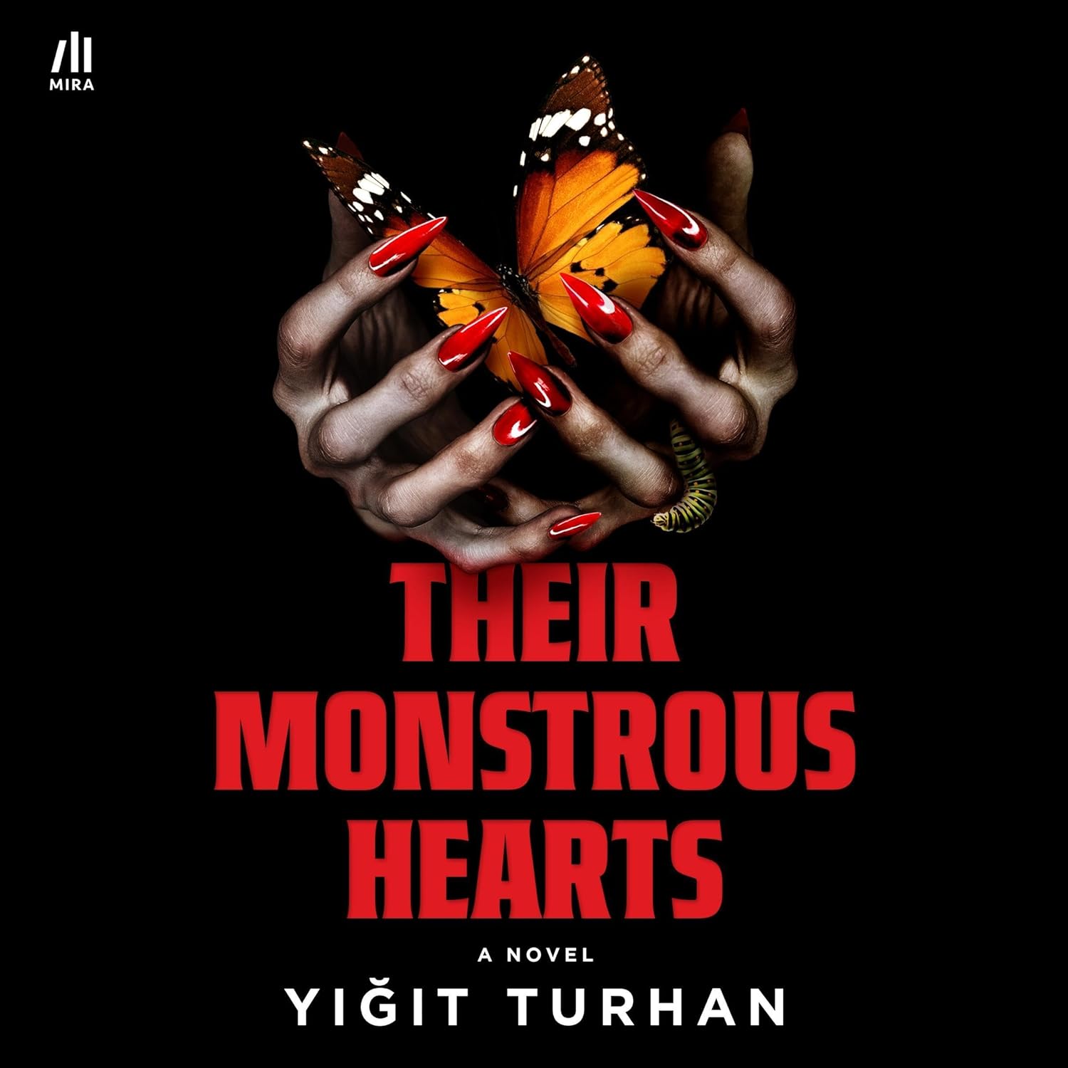 Yigit Turhan Their Monstrous Hearts