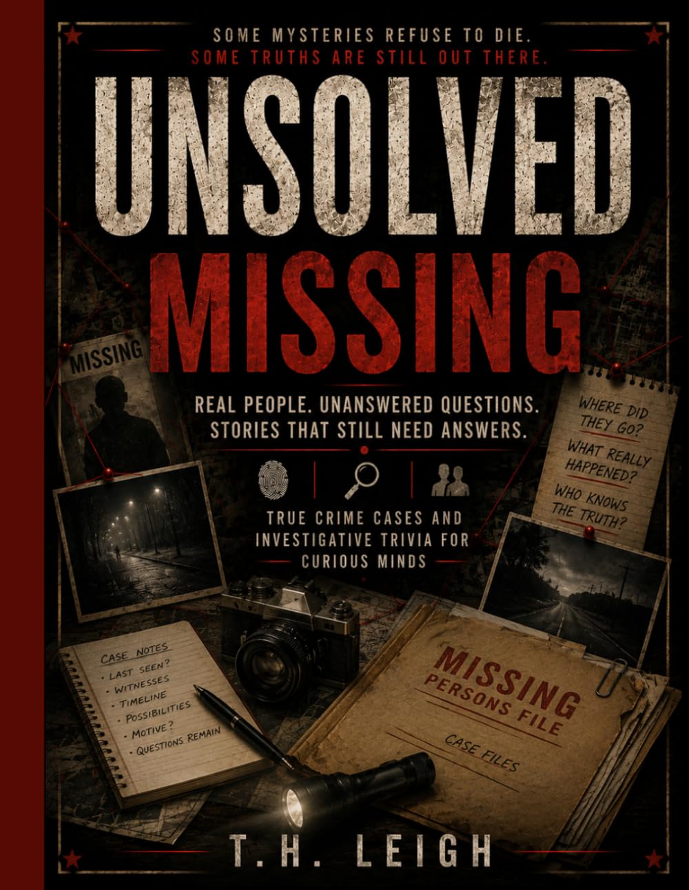 Unsolved Missing:: True Crime Cases and Investigative Trivia for Curious Minds