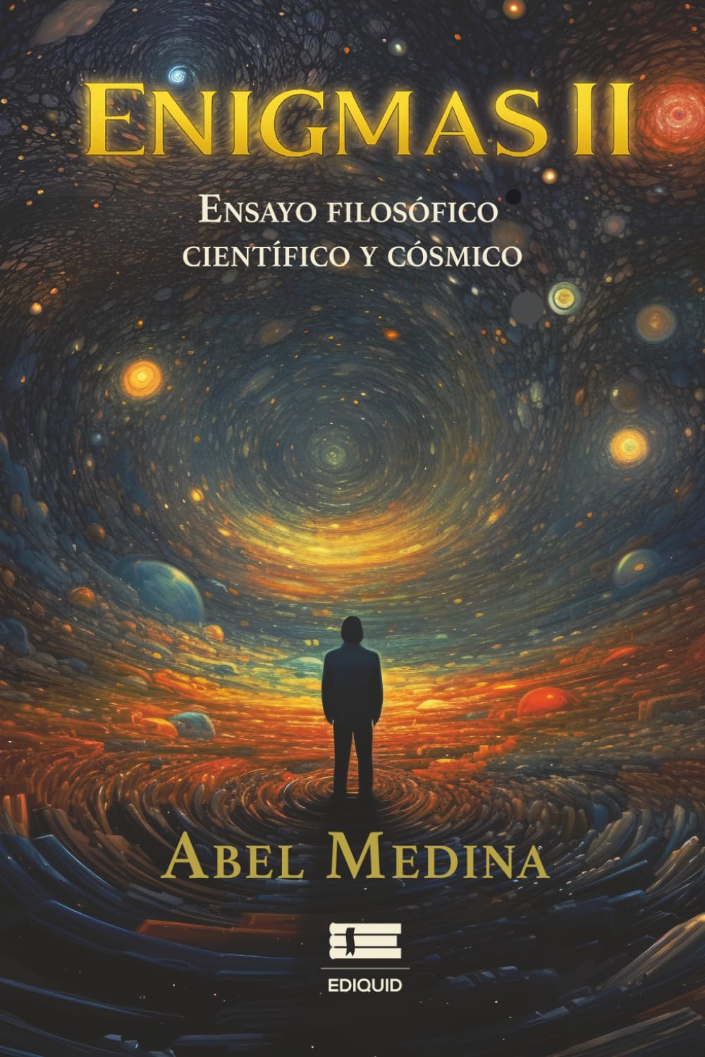 Enigmas II: Ensayo filosófico, científico y cósmico